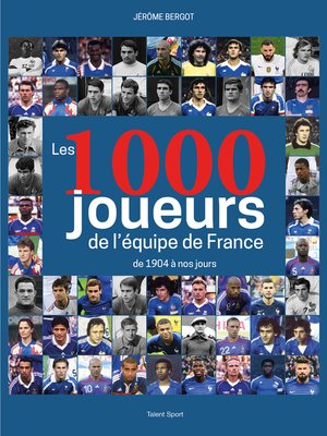 cover image of Les 1000 joueurs de l'équipe de France